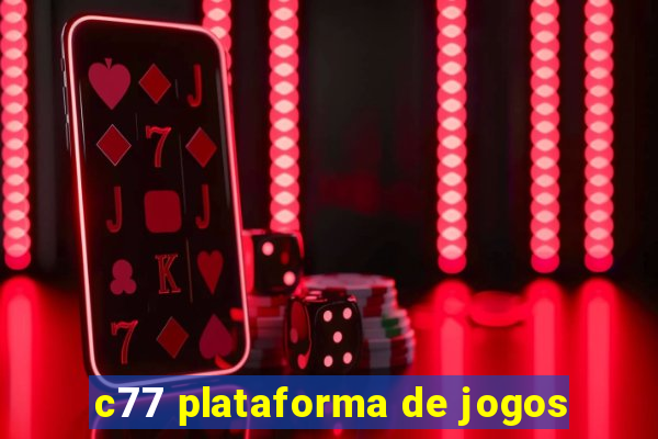 c77 plataforma de jogos